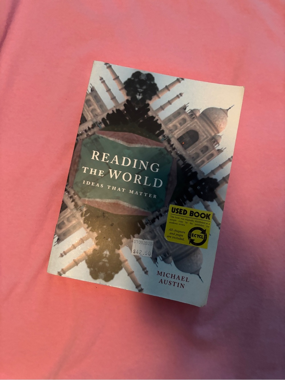 Reading the World: Ideas That Matter by Michael Austin